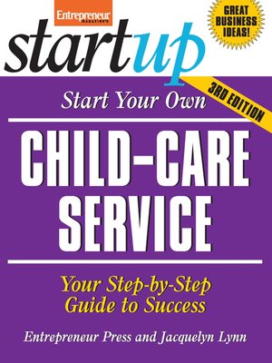 Start Your Own Child-Care Service - ebook